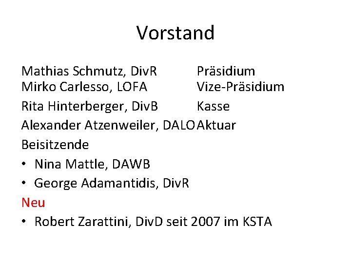 Vorstand Mathias Schmutz, Div. R Präsidium Mirko Carlesso, LOFA Vize-Präsidium Rita Hinterberger, Div. B