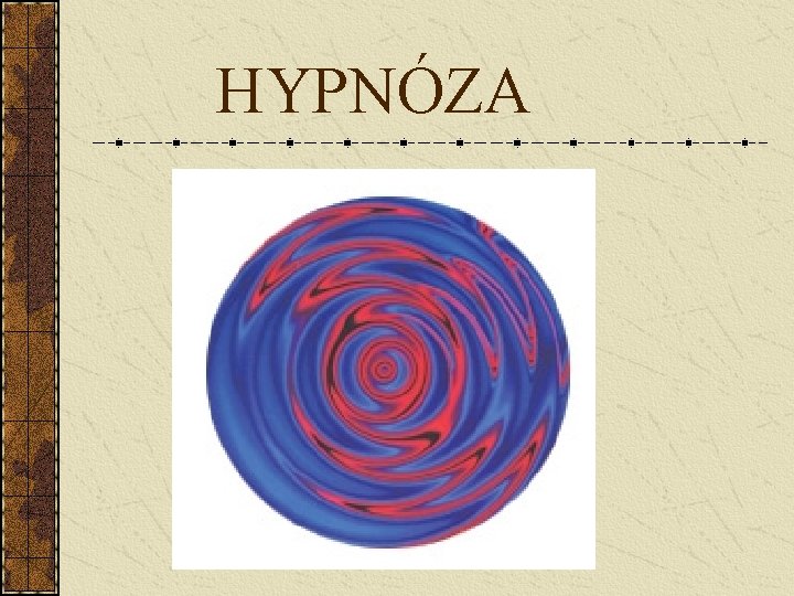 HYPNÓZA 