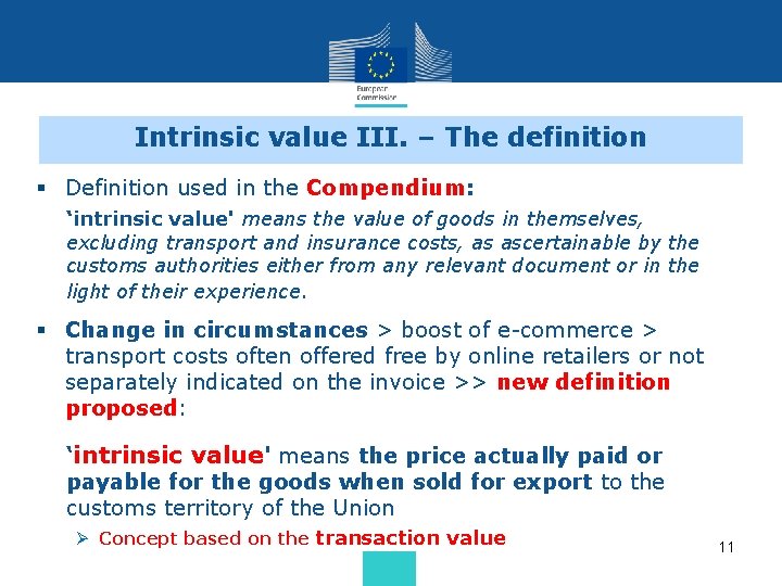 Intrinsic value III. – The definition § Definition used in the Compendium: ‘intrinsic value' Intrinsic value III. – The definition § Definition used in the Compendium: ‘intrinsic value'