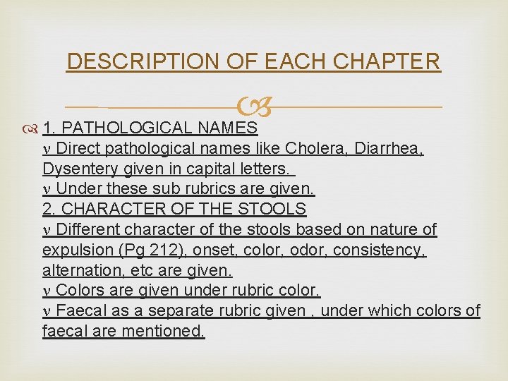 DESCRIPTION OF EACH CHAPTER 1. PATHOLOGICAL NAMES Direct pathological names like Cholera, Diarrhea, Dysentery