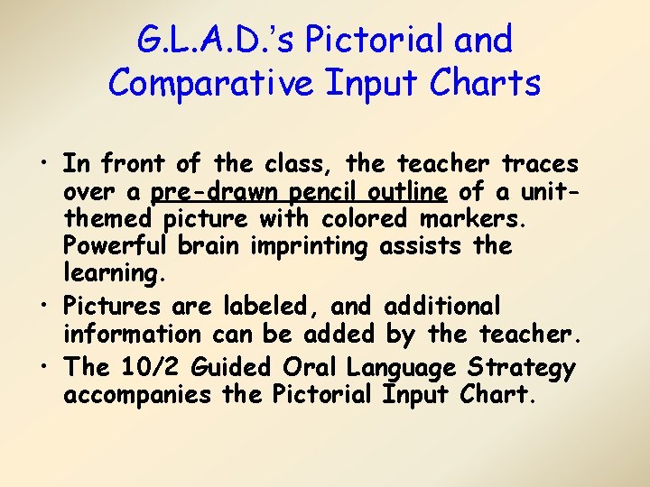 G. L. A. D. ’s Pictorial and Comparative Input Charts • In front of