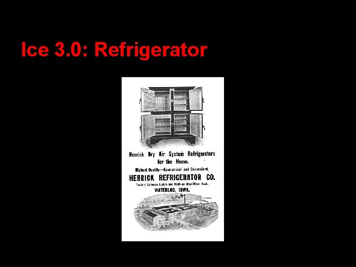 Ice 3. 0: Refrigerator 