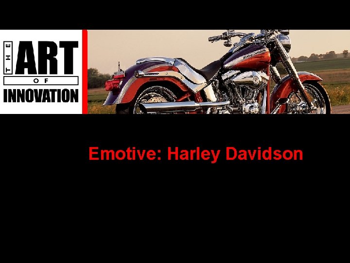 Emotive: Harley Davidson 