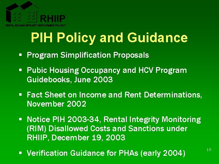 PIH Policy and Guidance § Program Simplification Proposals § Pubic Housing Occupancy and HCV PIH Policy and Guidance § Program Simplification Proposals § Pubic Housing Occupancy and HCV