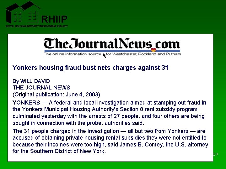 Yonkers housing fraud bust nets charges against 31 By WILL DAVID THE JOURNAL NEWS Yonkers housing fraud bust nets charges against 31 By WILL DAVID THE JOURNAL NEWS