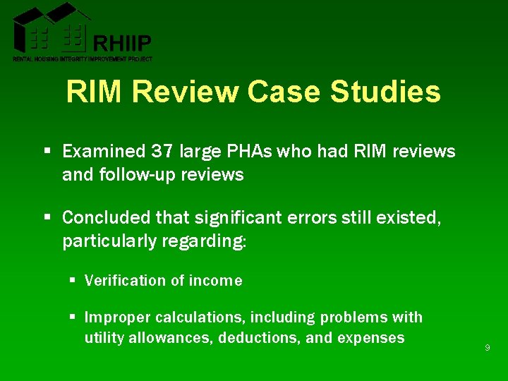 RIM Review Case Studies § Examined 37 large PHAs who had RIM reviews and RIM Review Case Studies § Examined 37 large PHAs who had RIM reviews and