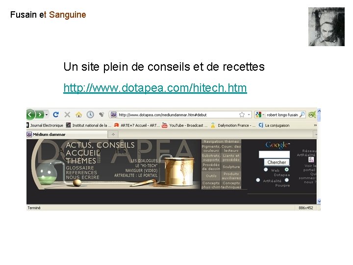 Fusain et Sanguine Un site plein de conseils et de recettes http: //www. dotapea. Fusain et Sanguine Un site plein de conseils et de recettes http: //www. dotapea.