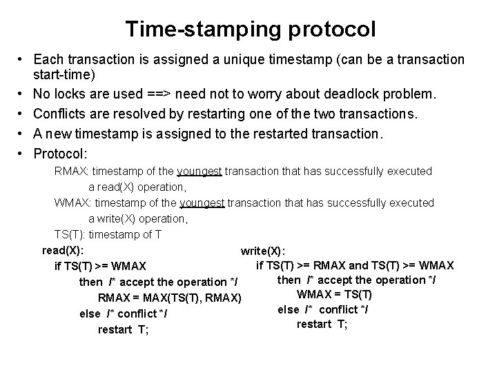 Time-stamping protocol • Each transaction is assigned a unique timestamp (can be a transaction Time-stamping protocol • Each transaction is assigned a unique timestamp (can be a transaction