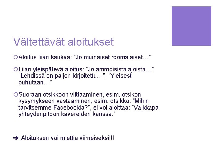 Asiatekstin rakentaminen Kappalejako Kappalejako rytmitt tekstin kun ...