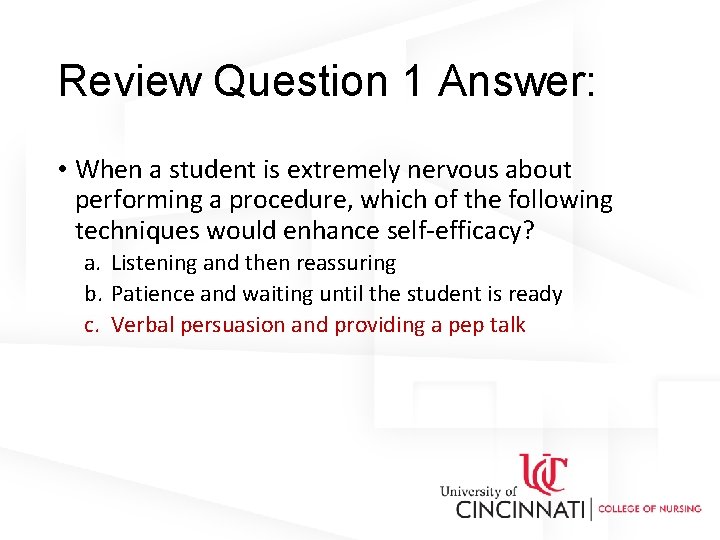 Review Question 1 Answer: • When a student is extremely nervous about performing a