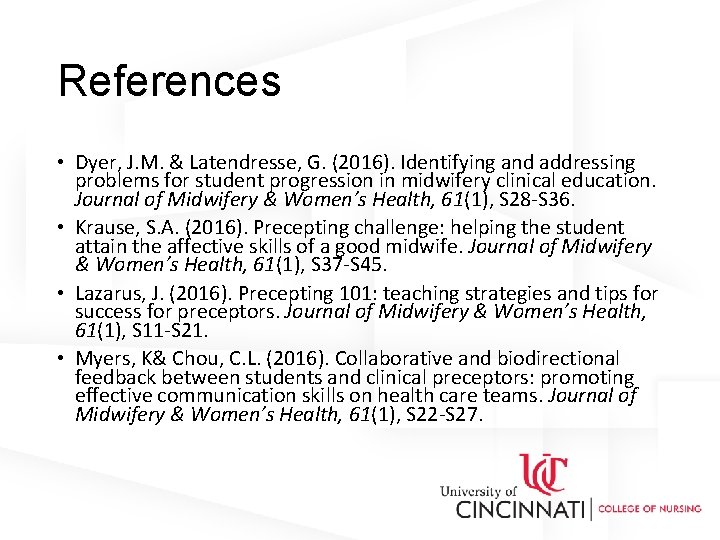 References • Dyer, J. M. & Latendresse, G. (2016). Identifying and addressing problems for