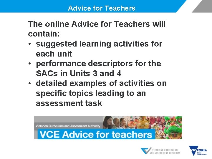 Advice for Teachers The online Advice for Teachers will contain: • suggested learning activities