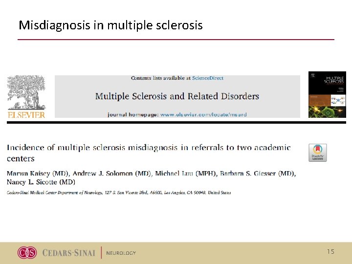 Misdiagnosis in multiple sclerosis 15 Misdiagnosis in multiple sclerosis 15