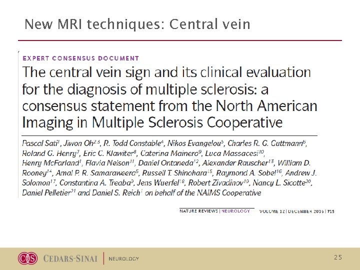 New MRI techniques: Central vein 25 New MRI techniques: Central vein 25