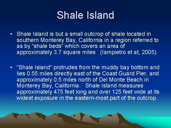 Shale Island • Shale Island is but a small outcrop of shale located in