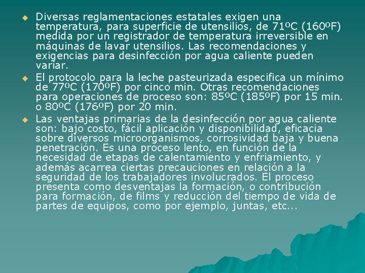 u u u Diversas reglamentaciones estatales exigen una temperatura, para superficie de utensilios, de