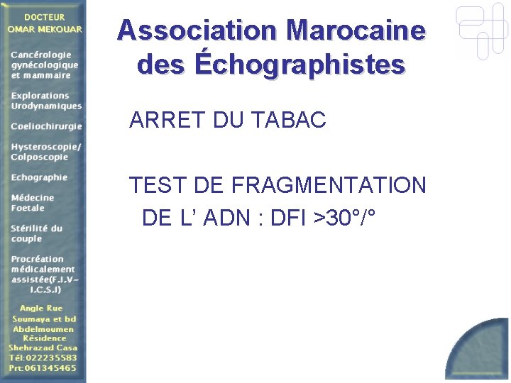Association Marocaine des Échographistes ARRET DU TABAC TEST DE FRAGMENTATION DE L’ ADN :
