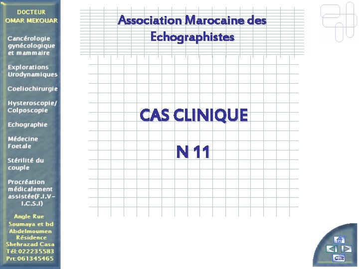 Association Marocaine des Echographistes CAS CLINIQUE N 11 Quit 