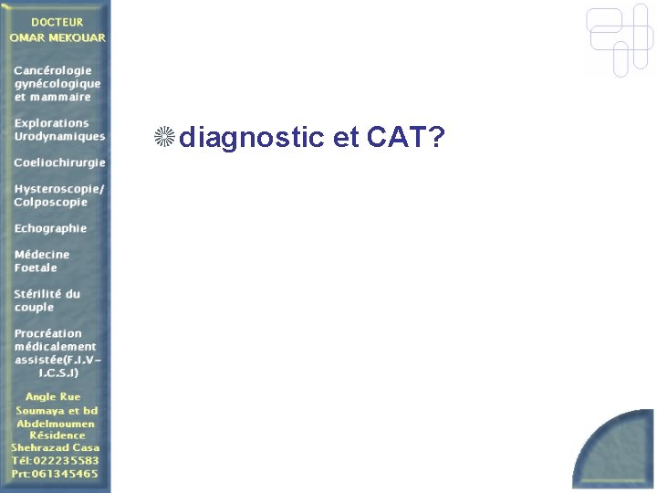 diagnostic et CAT? 