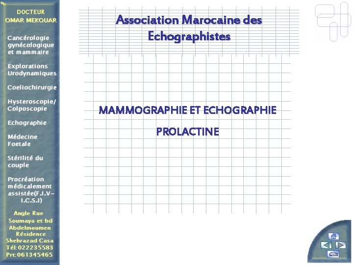 Association Marocaine des Echographistes MAMMOGRAPHIE ET ECHOGRAPHIE PROLACTINE Quit 
