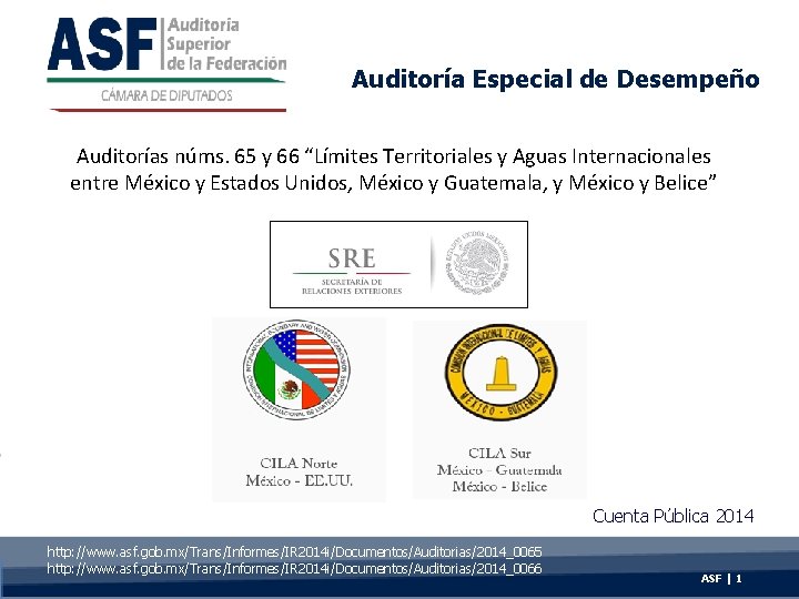Auditoría Especial de Desempeño Auditorías núms. 65 y 66 “Límites Territoriales y Aguas Internacionales