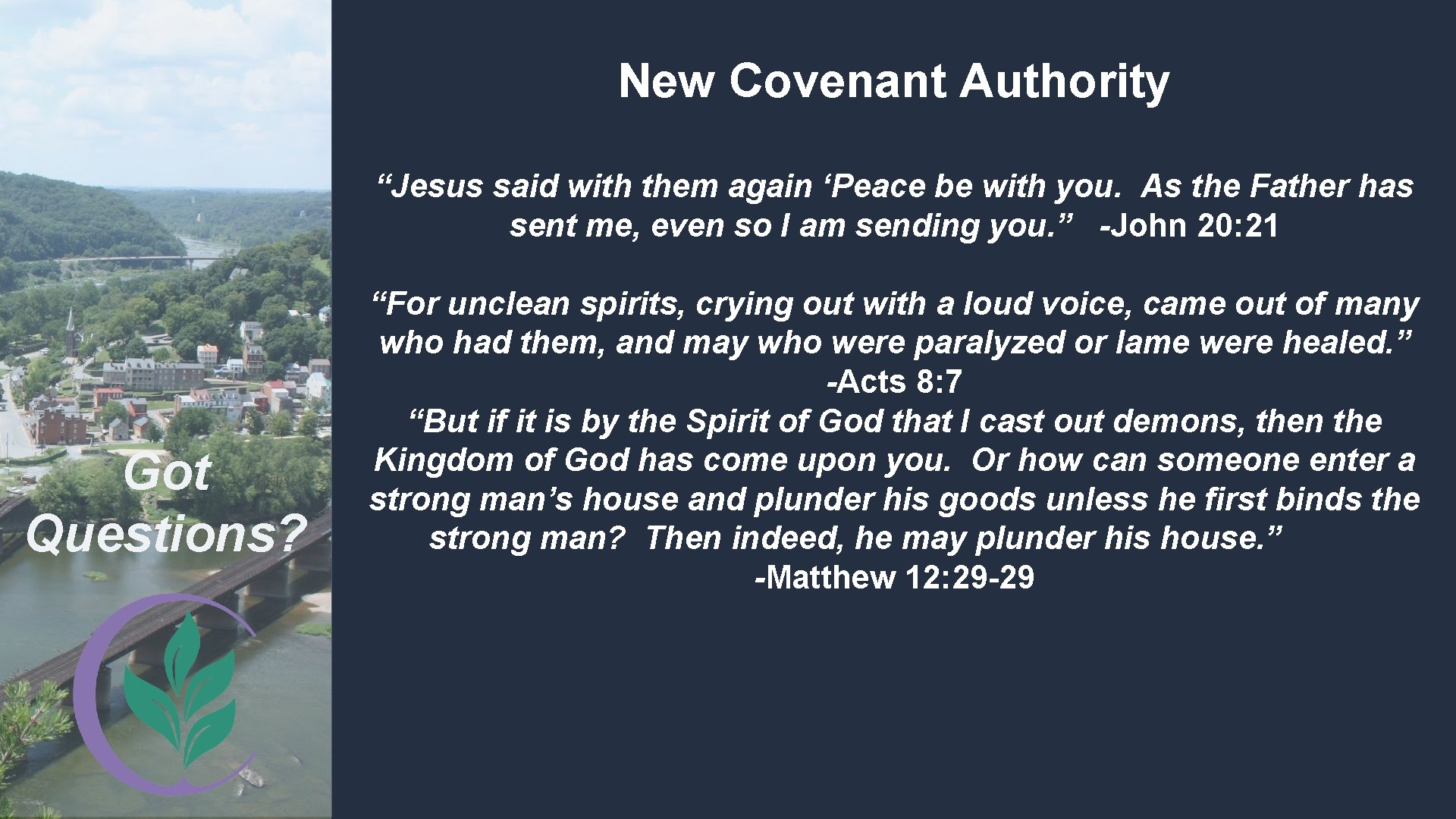 New Covenant Authority “Jesus said with them again ‘Peace be with you. As the