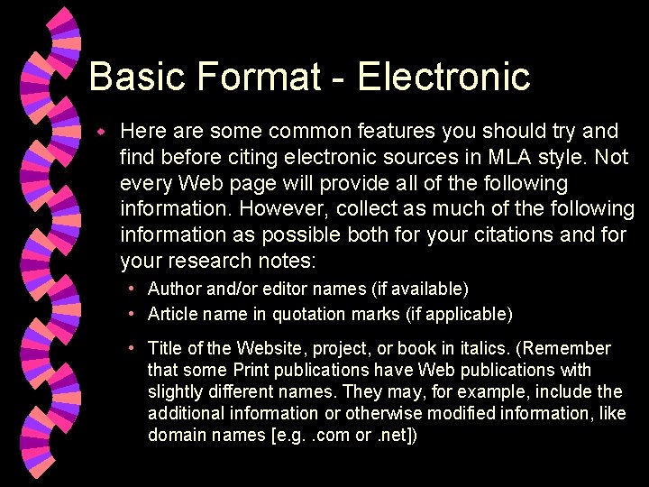 Basic Format - Electronic w Here are some common features you should try and