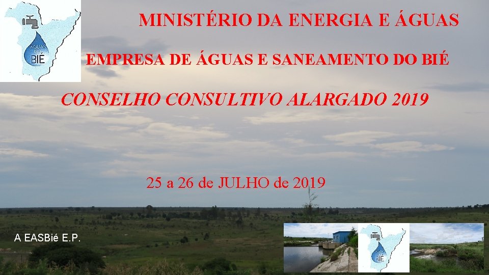 MINISTÉRIO DA ENERGIA E ÁGUAS EMPRESA DE ÁGUAS E SANEAMENTO DO BIÉ CONSELHO CONSULTIVO