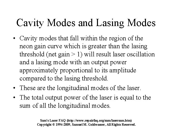 Cavity Modes and Lasing Modes • Cavity modes that fall within the region of Cavity Modes and Lasing Modes • Cavity modes that fall within the region of