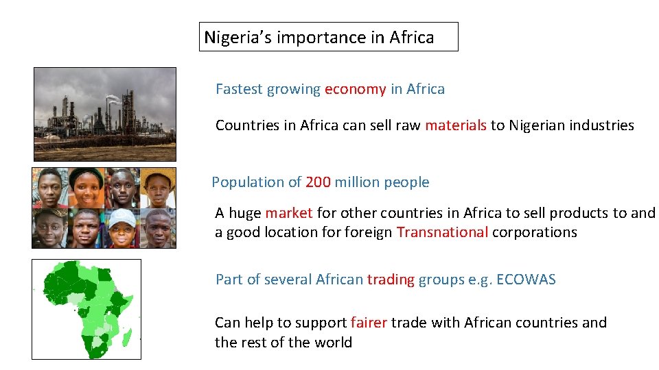 Nigeria’s importance in Africa Fastest growing economy in Africa Countries in Africa can sell