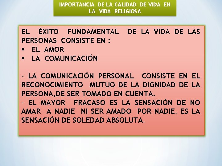 IMPORTANCIA DE LA CALIDAD DE VIDA EN LA VIDA RELIGIOSA EL ÉXITO FUNDAMENTAL PERSONAS