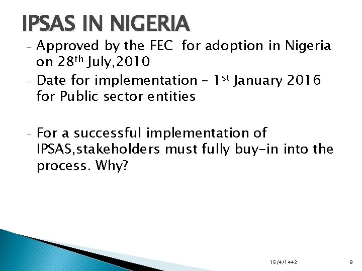 IPSAS IN NIGERIA - - Approved by the FEC for adoption in Nigeria on