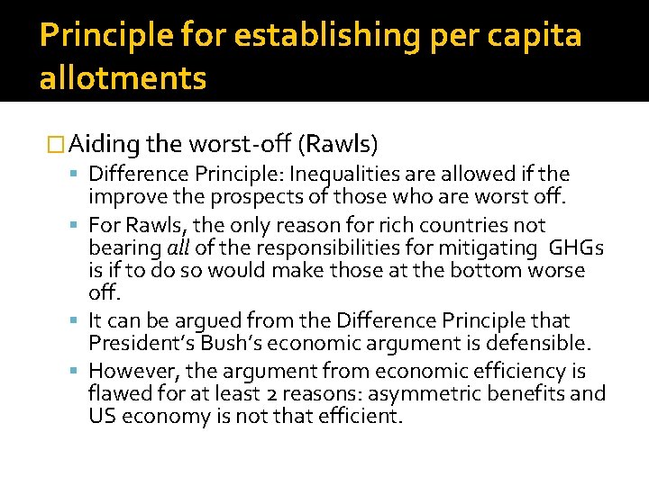 Principle for establishing per capita allotments �Aiding the worst-off (Rawls) Difference Principle: Inequalities are Principle for establishing per capita allotments �Aiding the worst-off (Rawls) Difference Principle: Inequalities are