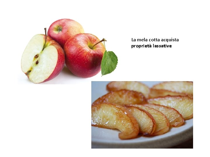 La mela cotta acquista proprietà lassative La mela cotta acquista proprietà lassative