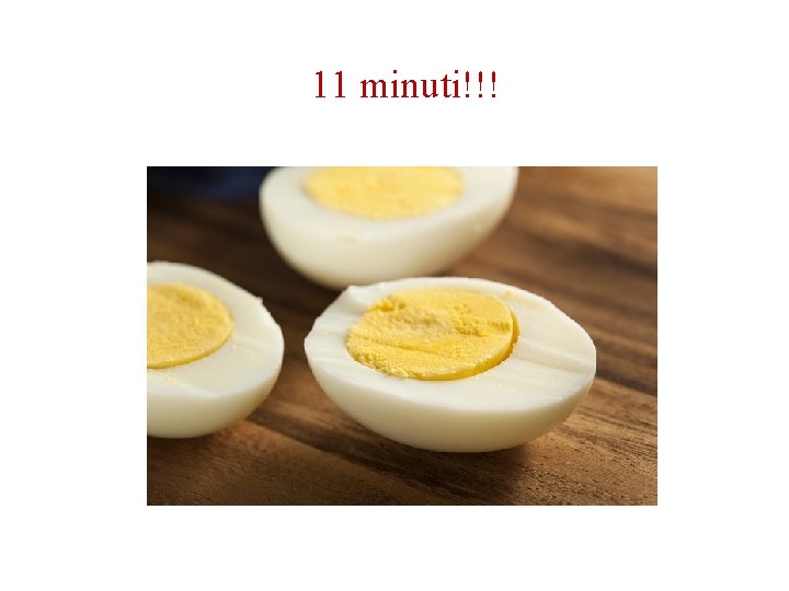 11 minuti!!! 11 minuti!!!