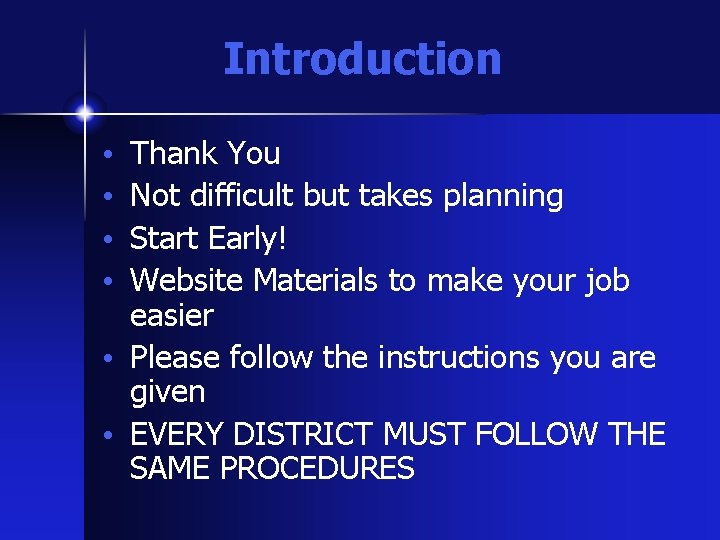Introduction Thank You Not difficult but takes planning Start Early! Website Materials to make