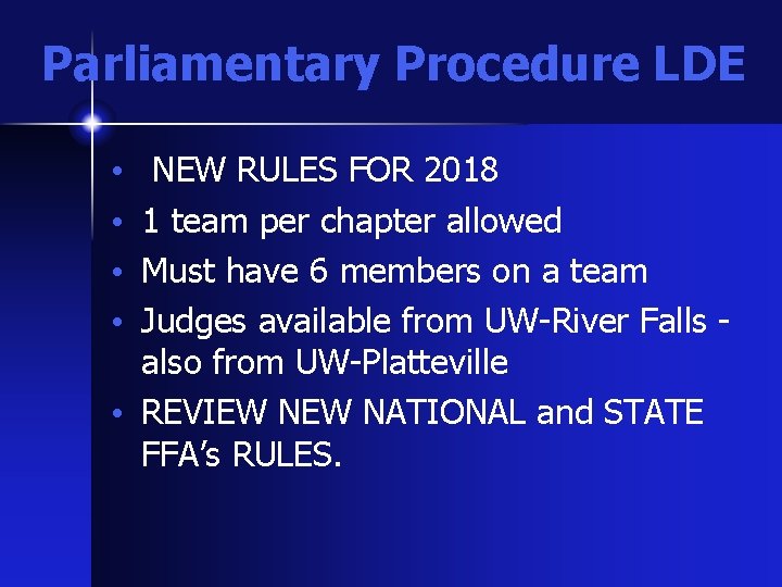 Parliamentary Procedure LDE NEW RULES FOR 2018 1 team per chapter allowed Must have