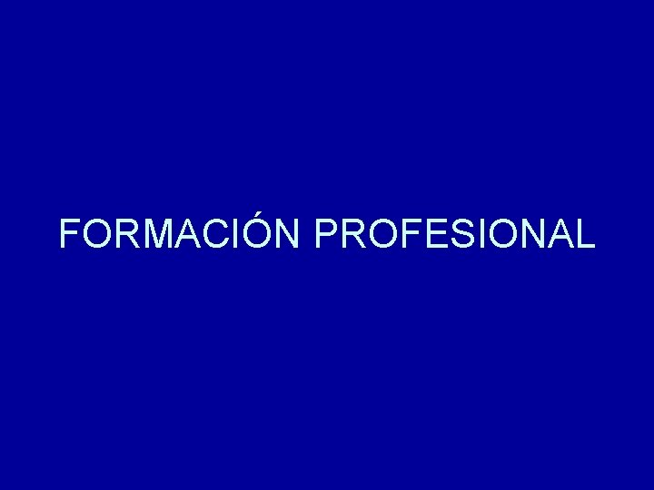 FORMACIÓN PROFESIONAL 