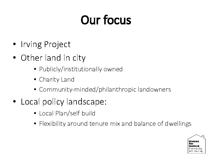 Our focus • Irving Project • Other land in city • Publicly/institutionally owned •