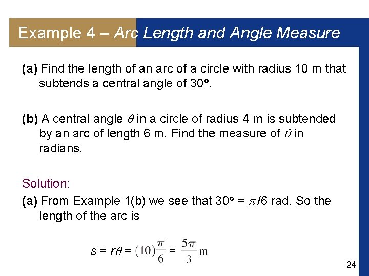 Example 4 – Arc Length and Angle Measure (a) Find the length of an