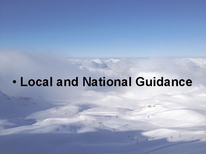  • Local and National Guidance 