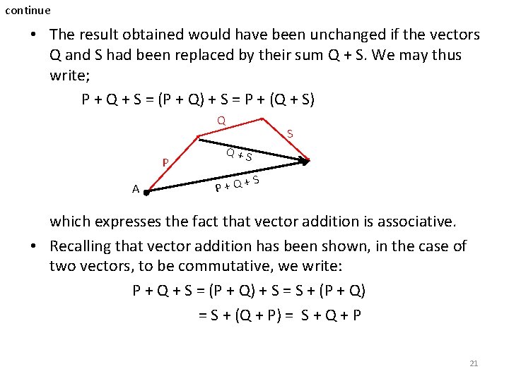 continue • The result obtained would have been unchanged if the vectors Q and continue • The result obtained would have been unchanged if the vectors Q and