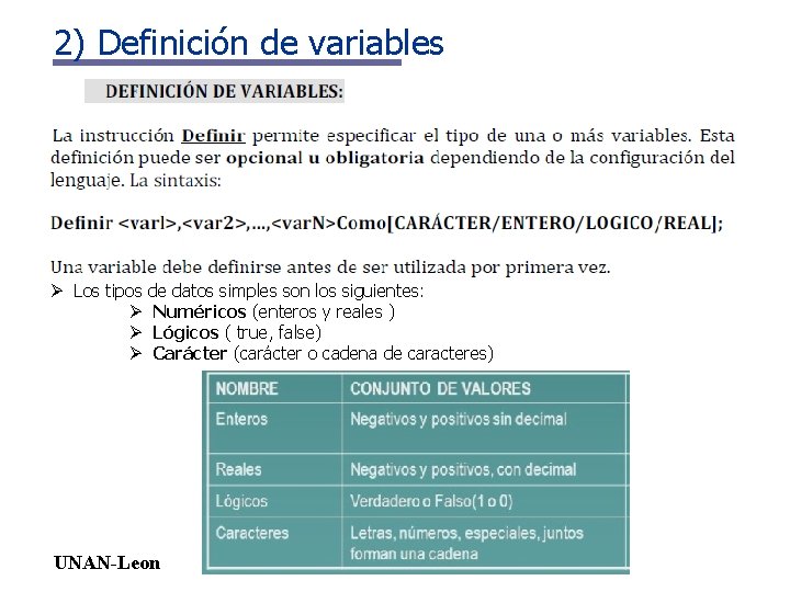 2) Definición de variables Ø Los tipos de datos simples son los siguientes: Ø