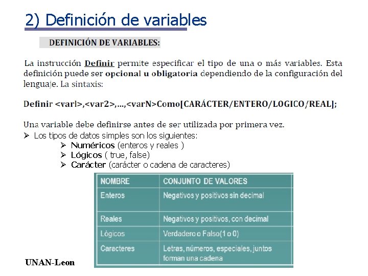 2) Definición de variables Ø Los tipos de datos simples son los siguientes: Ø 2) Definición de variables Ø Los tipos de datos simples son los siguientes: Ø