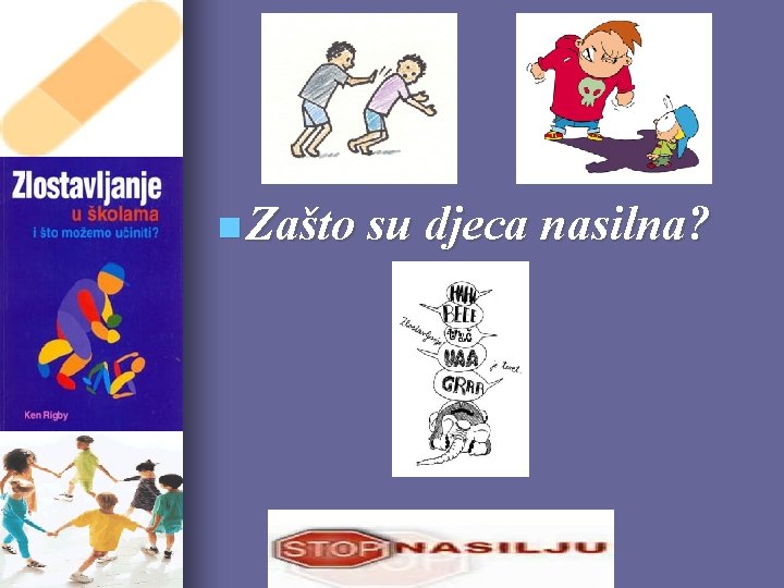 n Zašto su djeca nasilna? 