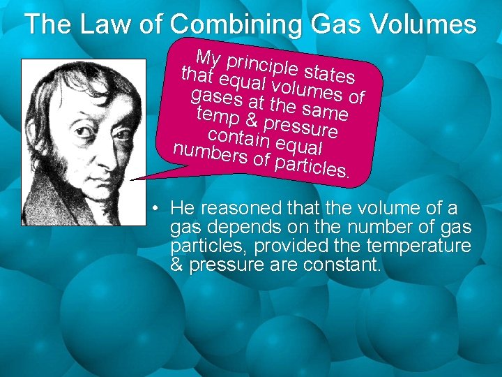 The Law of Combining Gas Volumes My princ that equ iple states al volum