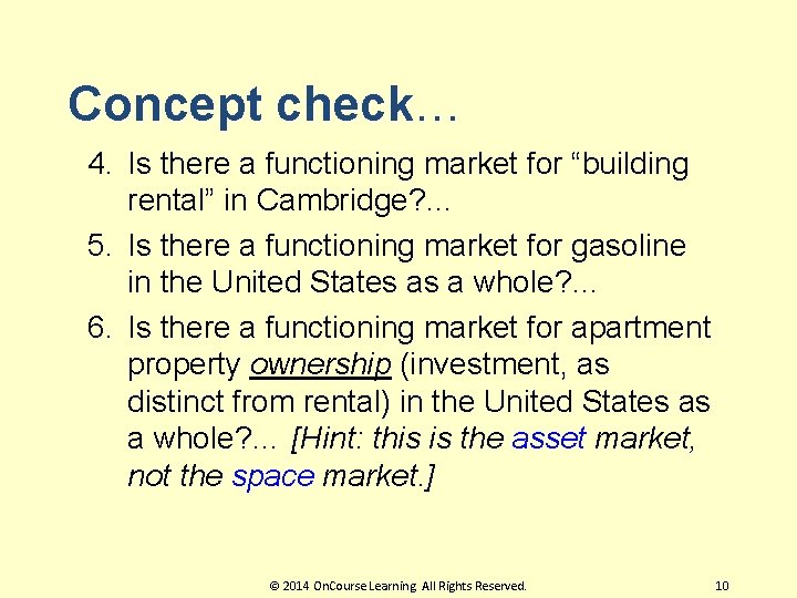 Concept check… 4. Is there a functioning market for “building rental” in Cambridge? …