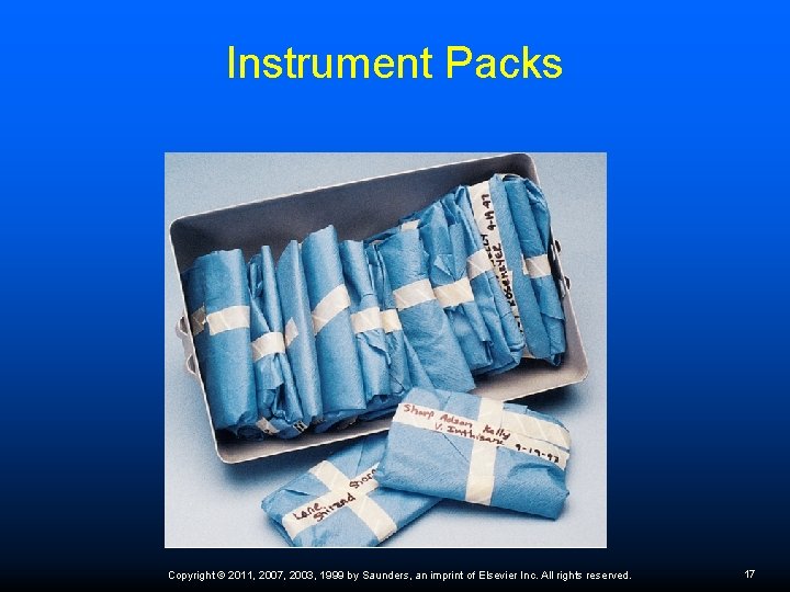Instrument Packs Copyright © 2011, 2007, 2003, 1999 by Saunders, an imprint of Elsevier
