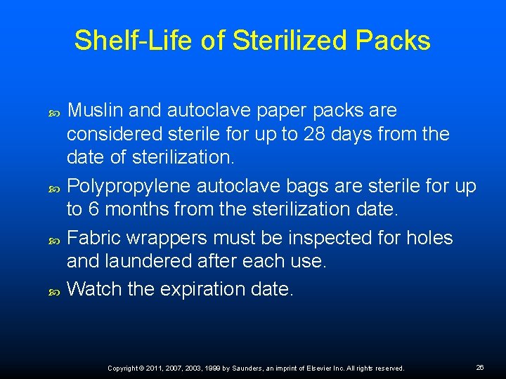 Shelf-Life of Sterilized Packs Muslin and autoclave paper packs are considered sterile for up