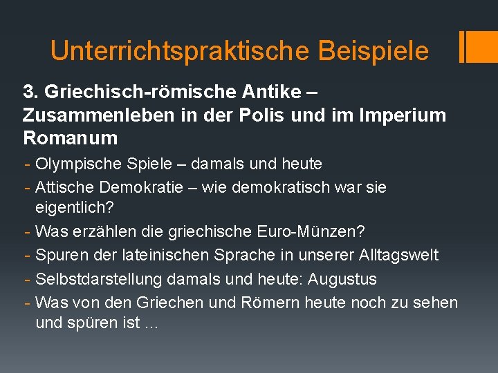 Unterrichtspraktische Beispiele 3. Griechisch-römische Antike – Zusammenleben in der Polis und im Imperium Romanum